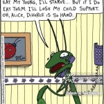 ',,,But if I do eat them I'll lose my child support, Oh, Alice,divorce is so hard,'